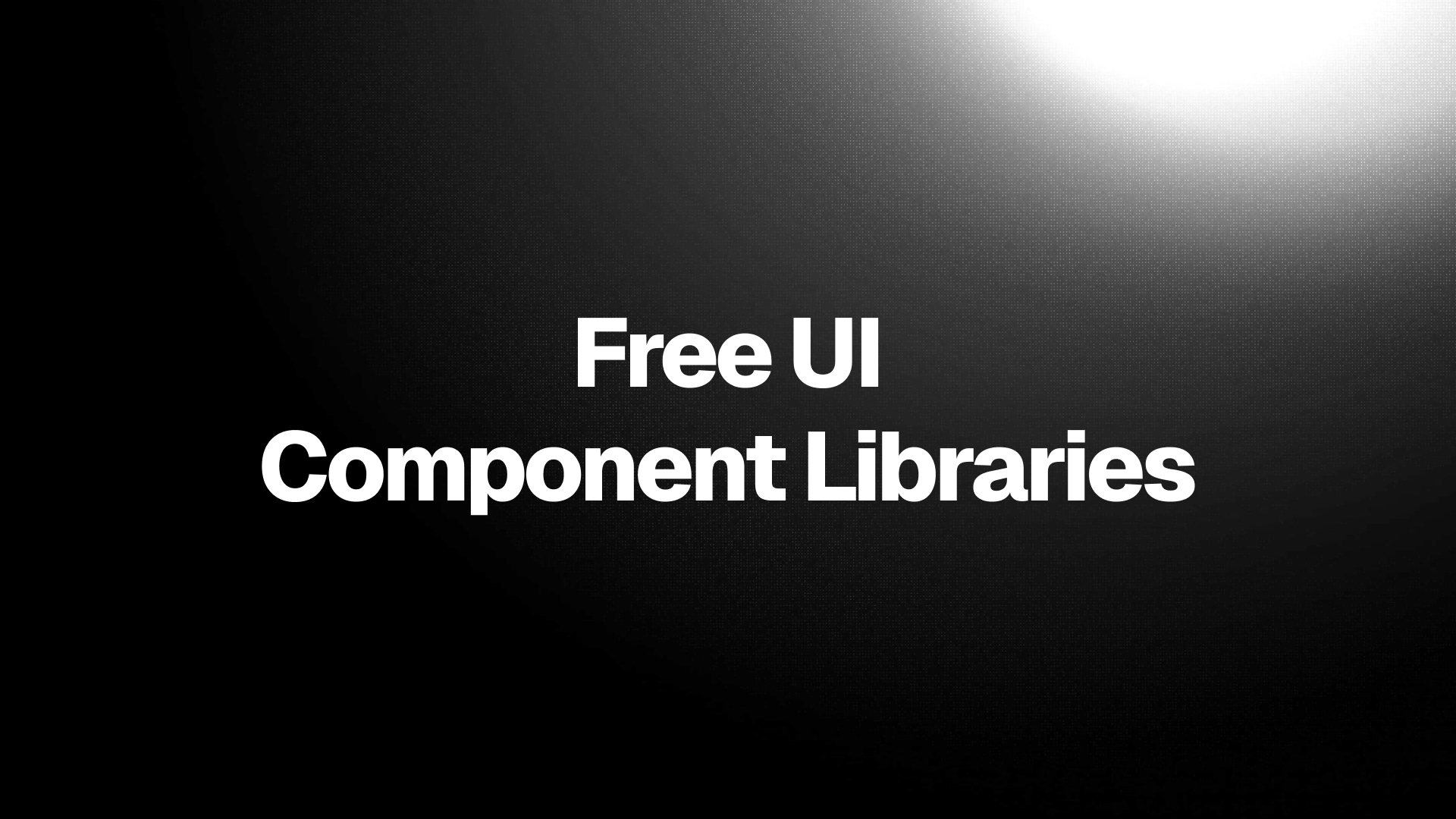 Top 20 Free UI Component Libraries for 2025